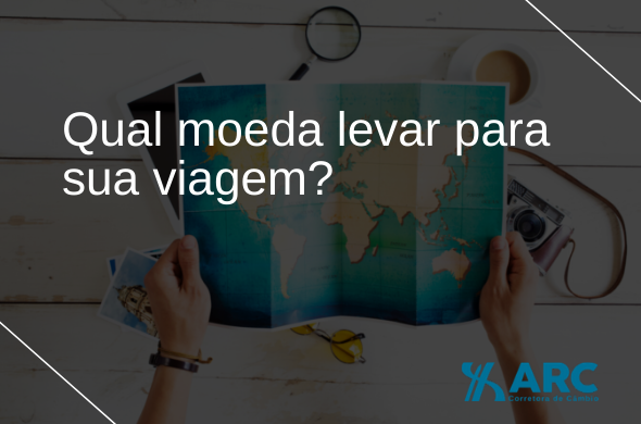 Qual moeda levar para sua viagem? Real, dólar, euro ou moeda local